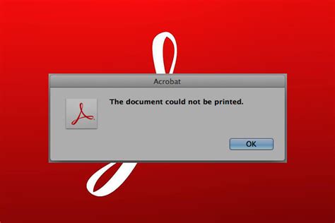 This Document Could Not Be Printed Error In Adobe Acrobat.